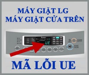 Máy giặt lg lỗi UE