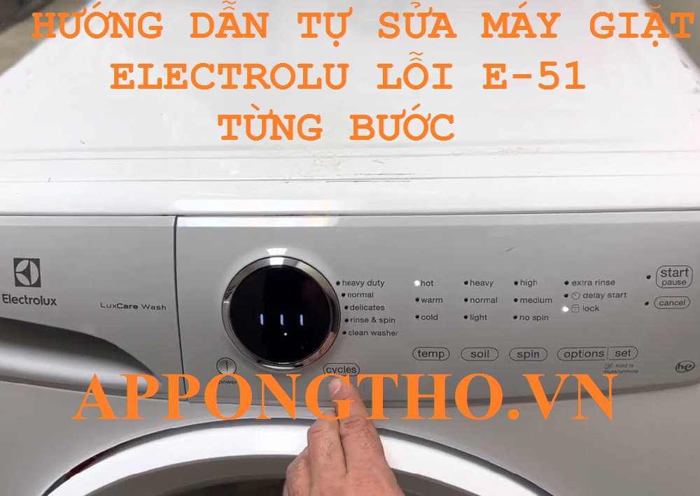 Máy Giặt Electrolux Lỗi E51 Là Dấu Hiệu Của Hỏng Hóc Lớn