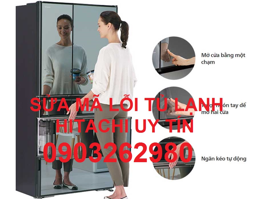 Tủ Lạnh Hitachi Hỏng Cảm Biến Nhiệt Độ Báo Lỗi F0-06 Full Hỗ Trợ
