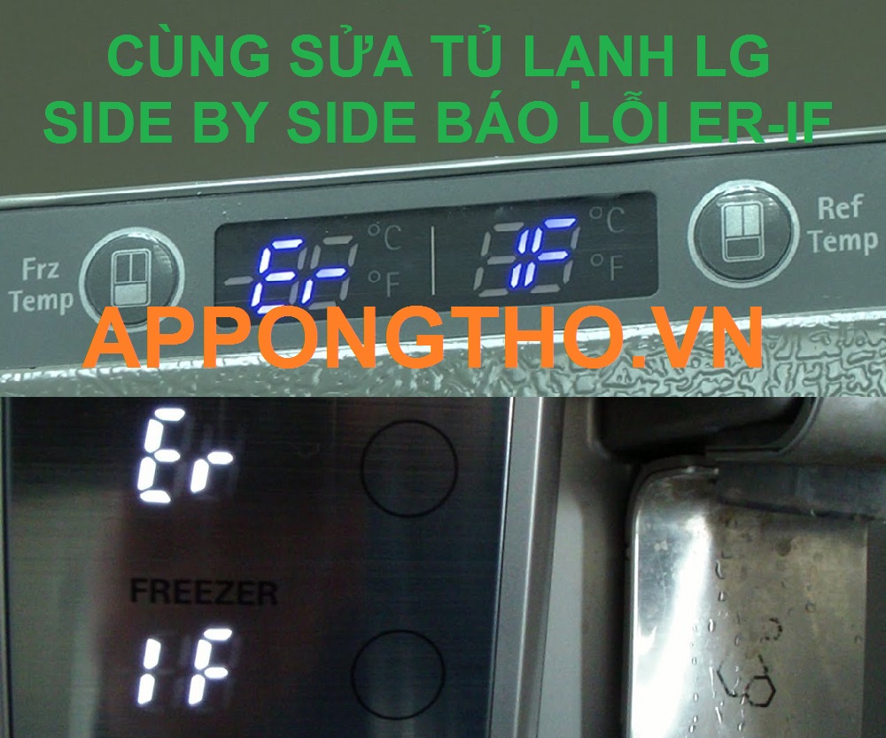 Dấu hiệu nào thấy tủ lạnh LG Side by Side Inverter lỗi ER-IF?