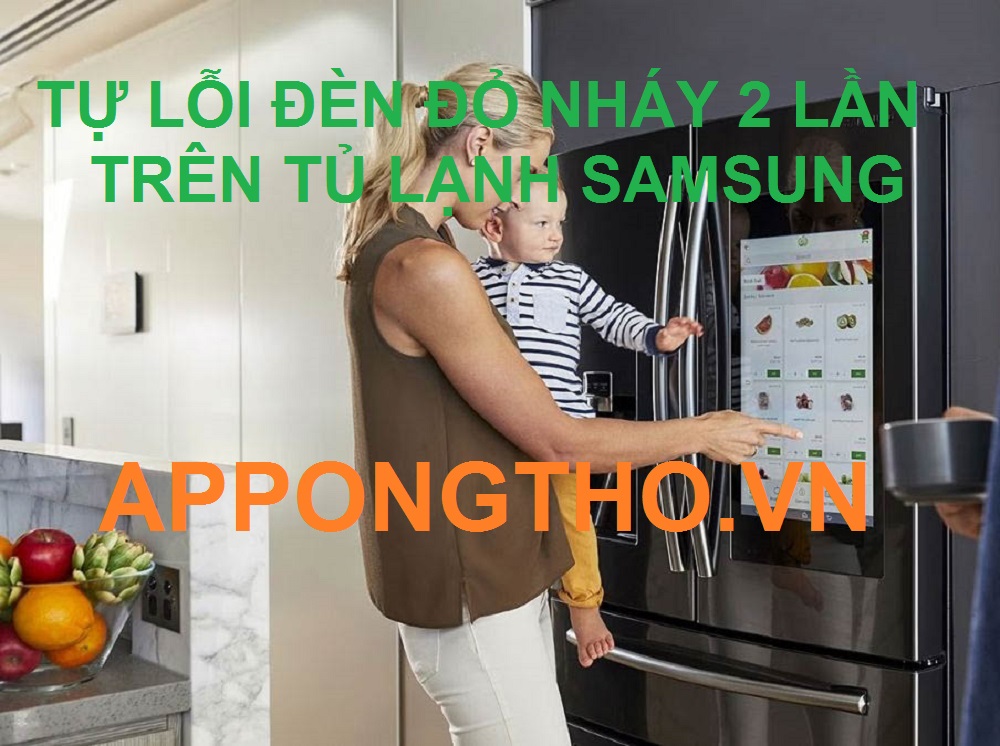 Dịch vụ sửa lỗi đèn đỏ nháy 2 lần tủ lạnh Samsung