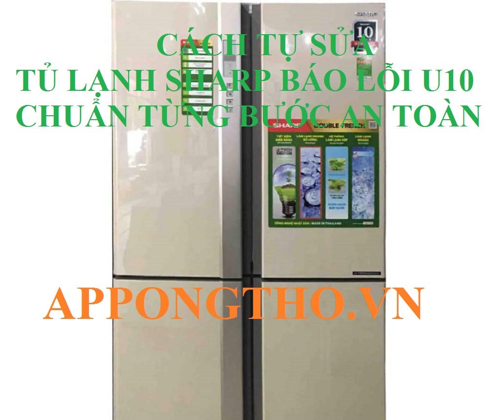 Lỗi U-10 tủ lạnh Sharp có do gioăng cao su không?