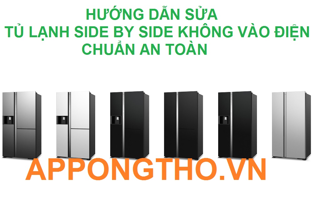 Nguyên nhân nào khiến điện không vào tủ lạnh Side by Side?